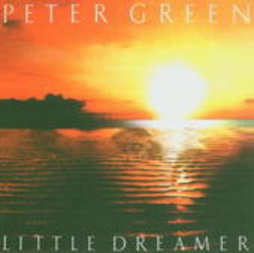 Peter Green – Little Dreamer