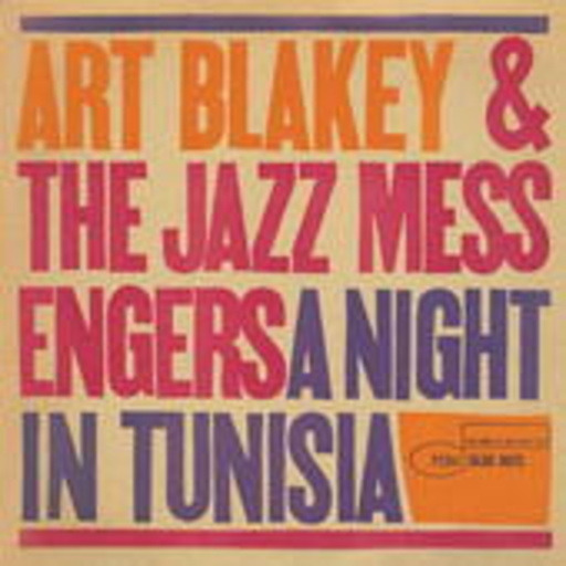Art Blakey & The Jazz Messengers – A Night In Tunisia (Rudy van Gelder Remaster)