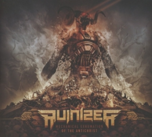 Ruinizer – Mechanical Exhumation Of The Antichrist
