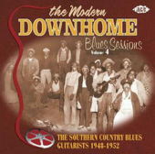 Diverse – The Modern Downhome Blues Sessions Vol. 4: Southern Country Blues Guitarists 1948-52