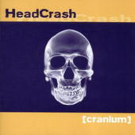 Headcrash – Cranium
