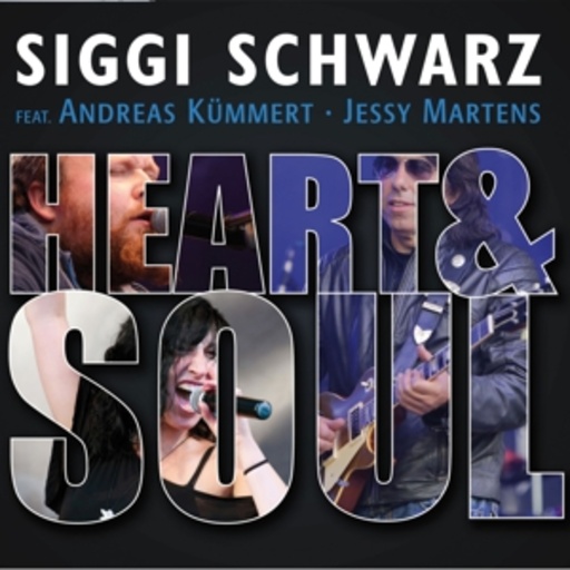 Siggi Schwarz feat. Andreas Kümmert – Heart & Soul