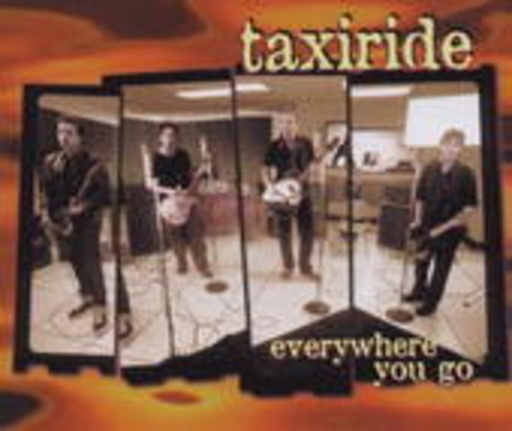 Taxiride – Everywhere You Go