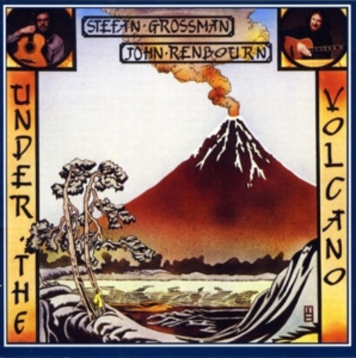 Stefan Grossman/John Renbourn – Under The Vulcano