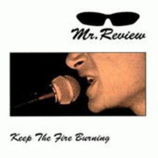 Mr. Review – Keep The Fire Burning