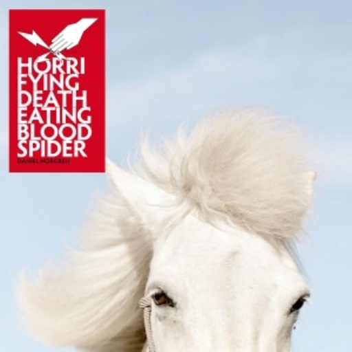 Daniel Norgren – Horrifying Death Eating Blood Spider