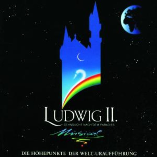 Diverse – Ludwig II. - Die Höhepunkte der Welturaufführung