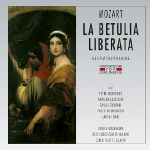Carlo Felice Cillario – La Betulia Liberata (GA 1960 aus Mailand)