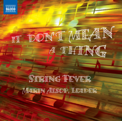 Marin Alsop/String Fever – I Don't Mean A Thing