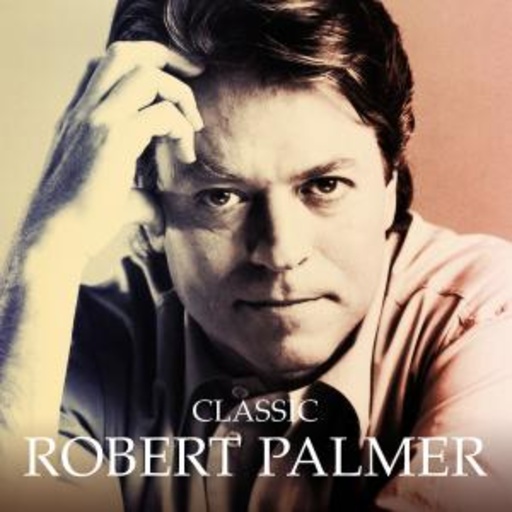 Robert Palmer – Classic...The Masters Collection