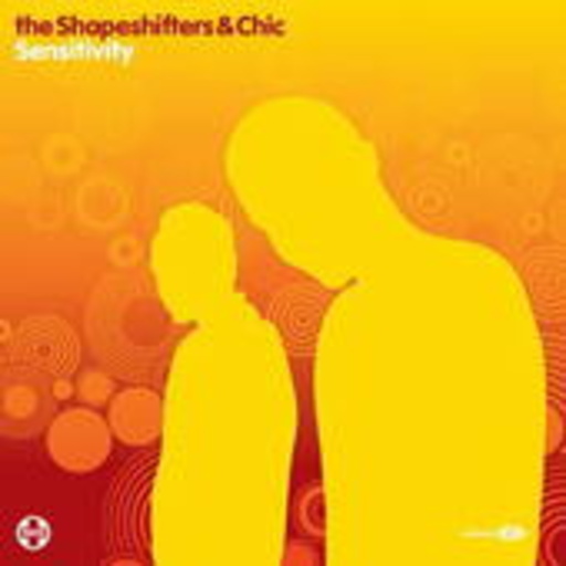 The Shapeshifters – Sensitivity