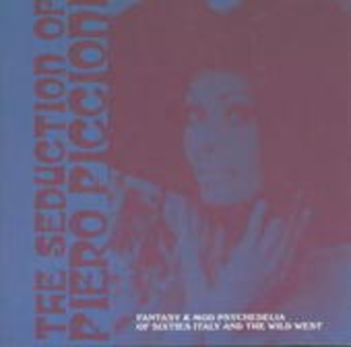 Piero Piccioni – The Seduction Of Piero Piccioni
