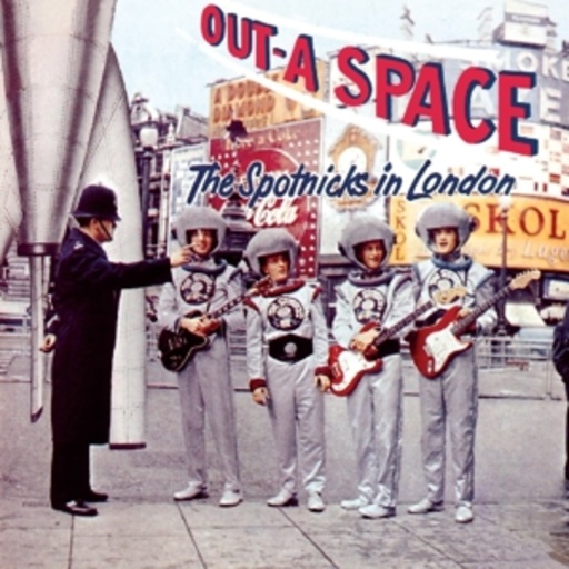 Spotnicks – Out-A Space - The Spotnicks In London