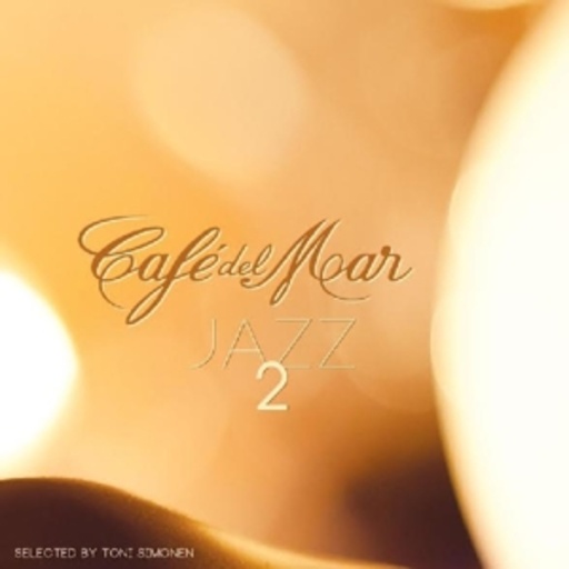 Diverse – Café Del Mar - Jazz 2 - Selected By Toni Simonen
