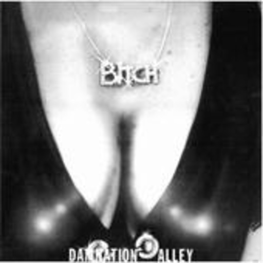 Bitch – Damnation Alley