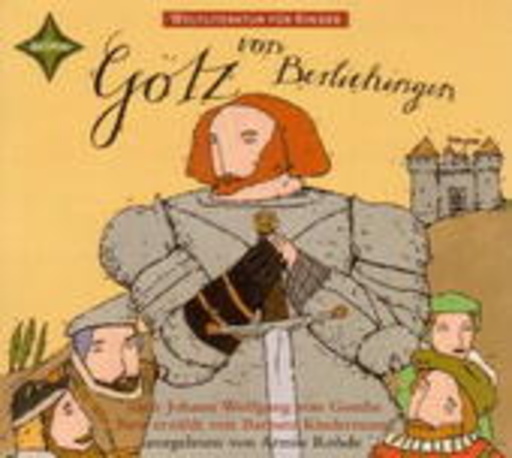 Armin Rohde – Weltliteratur für Kinder - Götz von Berlichingen