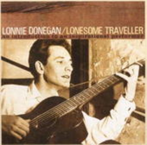 Lonnie Donegan – Lonesome Traveller