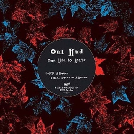 Out Hud – One Life To Leave