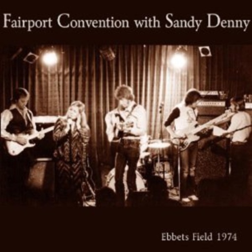 Fairport Convention With Sandy Denny – Ebbets Field 1974