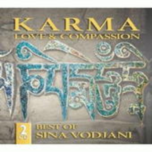 Sina Vodjani – Karma, Love And Compassion