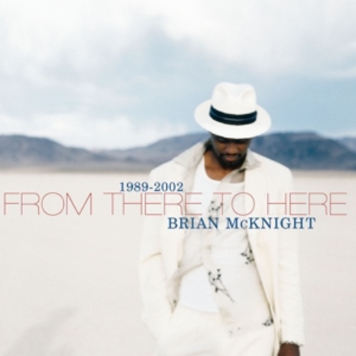 Brian McKnight – From Here To There