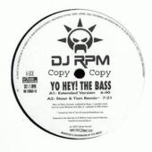 DJ RPM – Yo Hey! The Bass