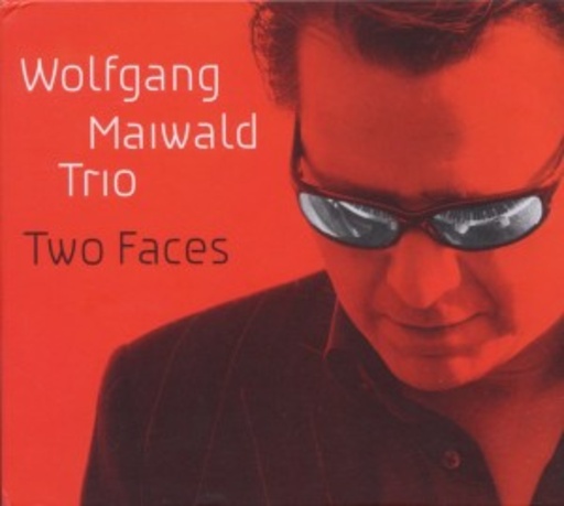 Wolfgang Maiwald Trio – Two Faces
