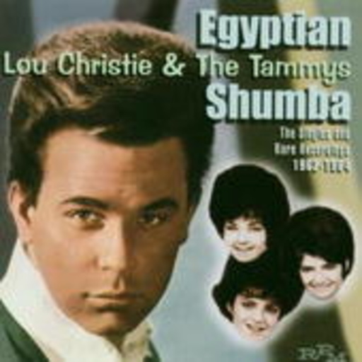 Lou Christy & The Tammys – Egyptian Shumba - Singles & Rare Recordings 1962-1965