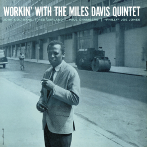 Miles Davis – Workin' With The Miles Davis Quintet