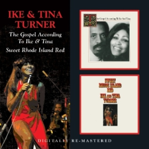 Ike & Tina Turner – Gospel According To/Sweet Rhode Island Red