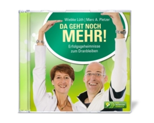 Marc A. Pletzer/Wiebke Lüth – Da geht noch mehr! - Erfolgsgeheimnisse zum Dranbleiben