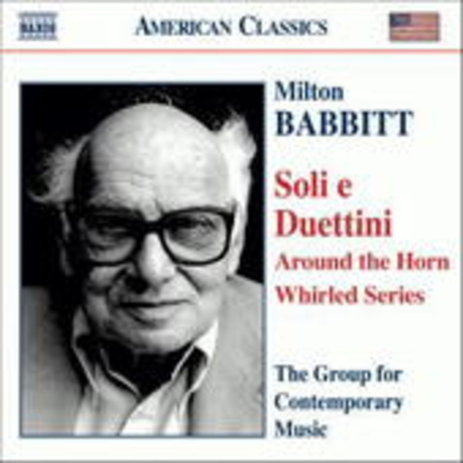 The Group For Contemporary Music – Soli E Duettini - Around The Horn