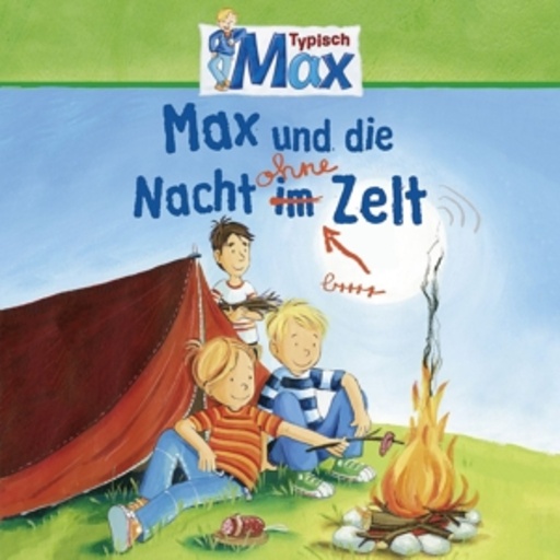 Max – Max und die Nacht ohne Zelt (9)