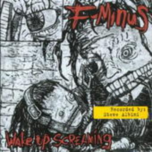F-Minus – Wake Up Screaming