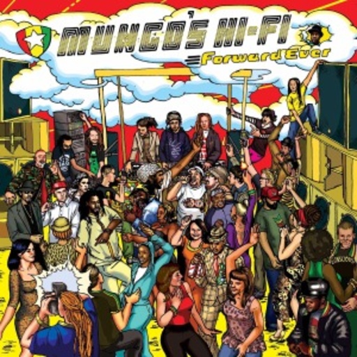 Mungo's HiFi Soundsystem – Forward Ever