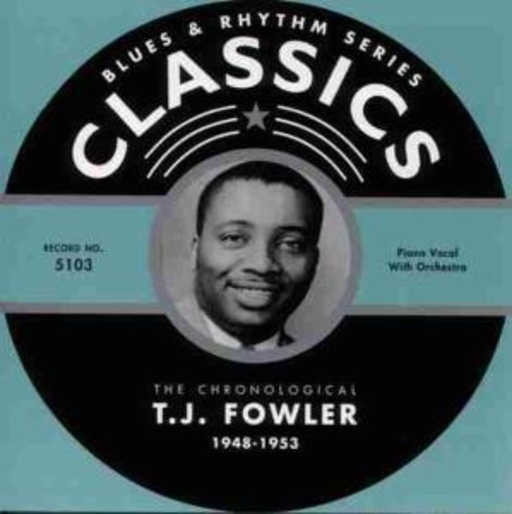 J.T. Fowler – Classics 1948-1953