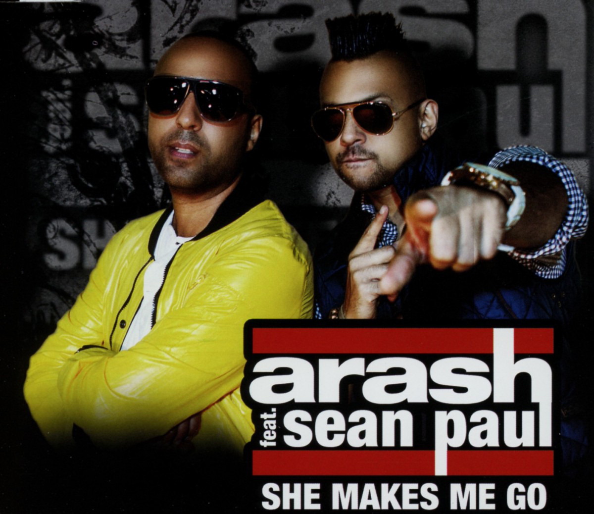 Arash feat. Sean Paul – She Makes Me Go
