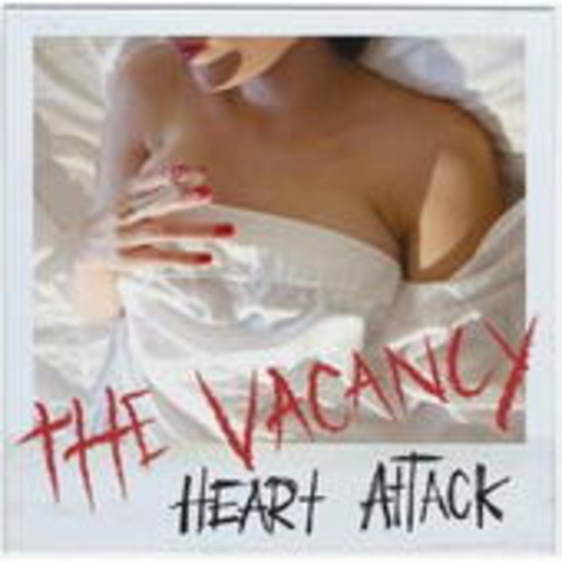 The Vacancy – Heart Attack