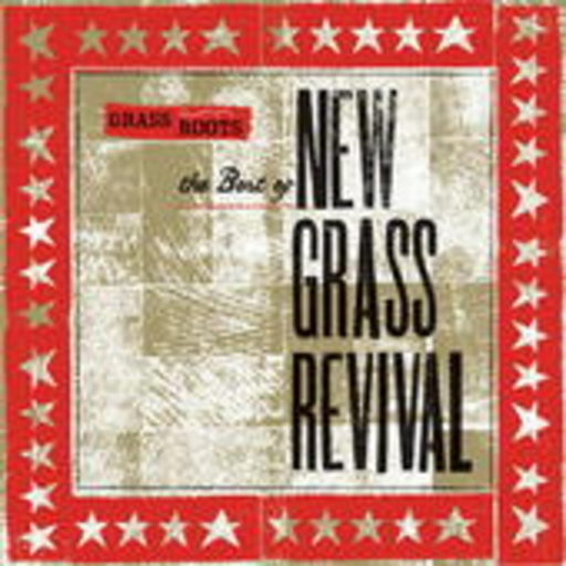 New Grass Revival – Grass Roots: The Best Of New Grass Revival