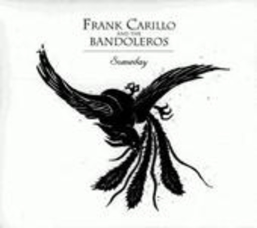 Frank Carillo & The Bandoleros – Someday