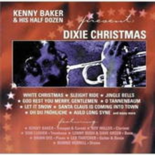 Kenny Baker & His Half Dozen – Dixie Christmas