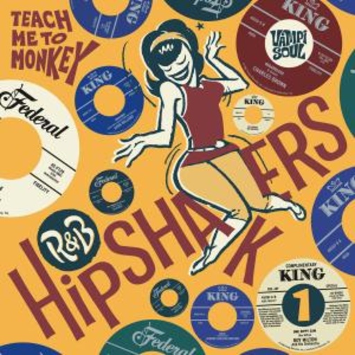 Teach Me To Monkey – R&B Hipshakers