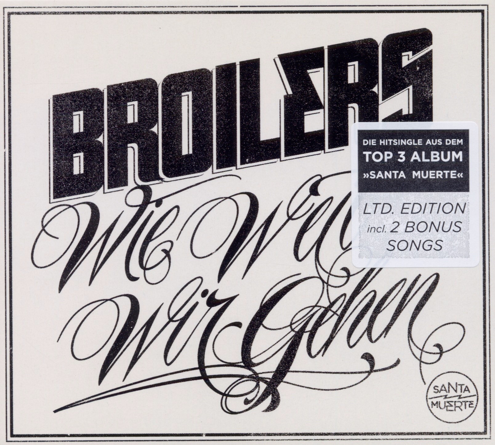 Broilers – Wie weit wir gehn