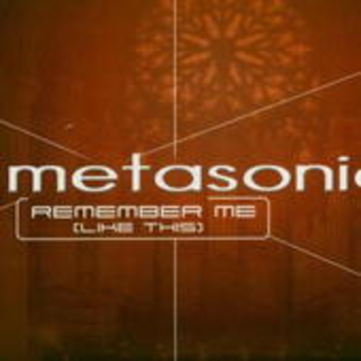 Metasonica – Remember Me (Like This)