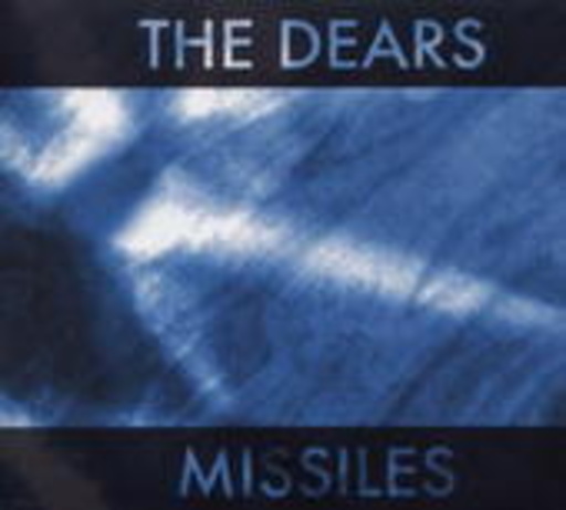 The Dears – Missiles