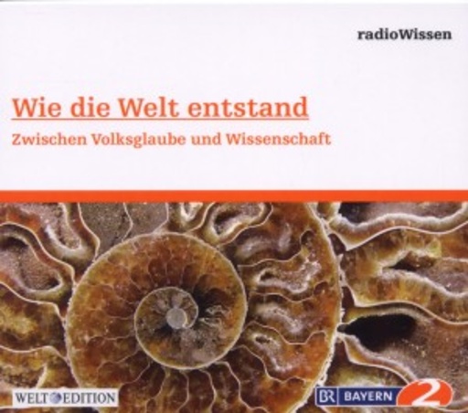 Diverse – RadioWissen - Wie die Welt entstand