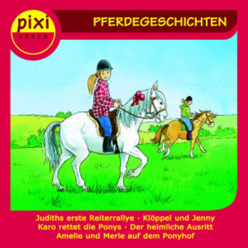 Diverse – Pixi Hören: Pferdegeschichten