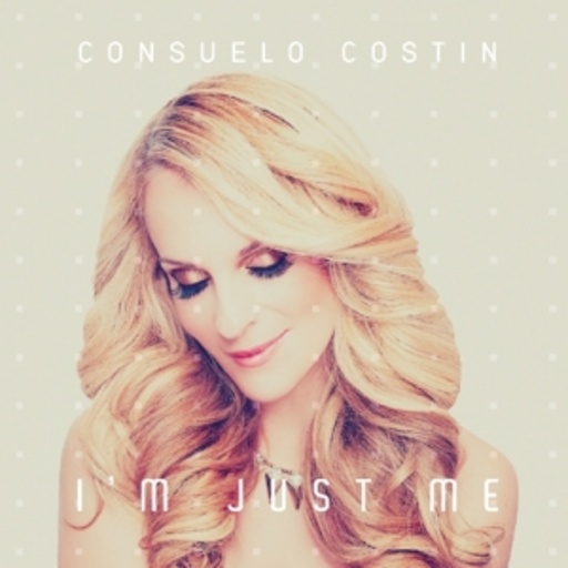 Consuelo Costin – I'm Just Me