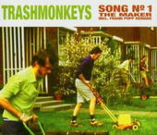 Trashmonkeys – Song No. 1