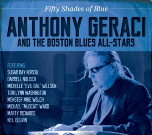 Anthony Geraci & The Boston Blues All Stars – Fifty Shades Of Blue